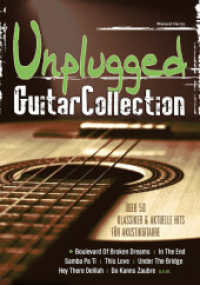 Unplugged Guitar Collection : Über 50 Klassiker & aktuelle Hits für Akustikgitarre. Gitarre. （2009. 168 S. Noten. 297 mm）