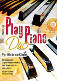 Play Piano / Play Piano Duo, m. 1 Audio-CD : Vier Hände am Klavier. Klavier 4-händig. (Play Piano) （2013. 96 S. Noten. 297 mm）