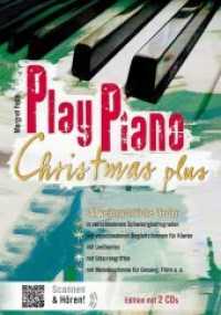 Play Piano Christmas Plus : 34 weihnachtliche Lieder. Klavier (Klavier 4-händig) und Gesang. Songbook.. Alle Titel auch zum Streamen per QR-Code (Play Piano) （2016. 184 S. Noten, Beil.: 2 Beih. 303 mm）