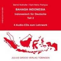 Bahasa Indonesia. Tl.2 4 Audio-CDs zum Lehrbuch : 350 Min. （2010. 19 cm）