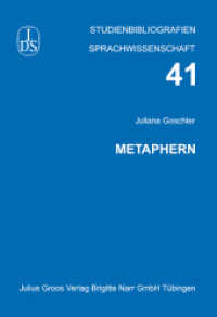 Metaphern (Studienbibliographien Sprachwissenschaft Bd.44) （1. Aufl. 2012. 87 S. 21 cm）