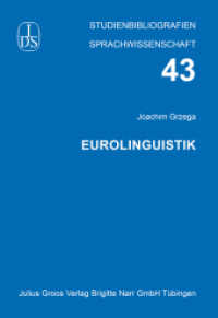 Eurolinguistik (Studienbibliographien Sprachwissenschaft 43) （2013. 57 S. 21 cm）