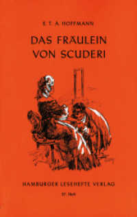 Das Fräulein von Scuderi : Erzählung aus dem Zeitalter Ludwigs des Vierzehnten (Hamburger Lesehefte 57) （2019. 79 S. 20 cm）