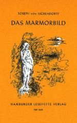 Das Marmorbild : Eine Novelle (Hamburger Lesehefte 209) （2022. 47 S. 20 cm）