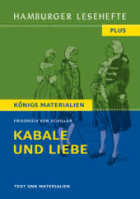 Kabale und Liebe : Hamburger Leseheft plus Königs Materialien. Text und Materialien (Hamburger Lesehefte PLUS .504) （2019. 142 S. zahlr. Abb. 21 cm）