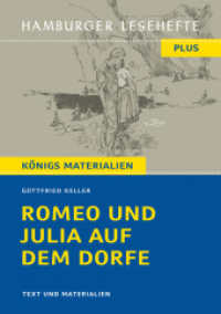 Romeo und Julia auf dem Dorfe : Erzählung. Hamburger Leseheft plus Königs Materialien (Hamburger Lesehefte PLUS 527) （2022. 94 S. zahlr. Abb. 21 cm）