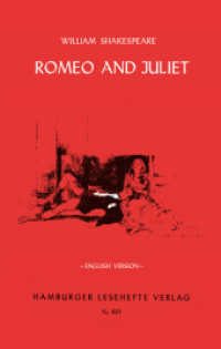 Romeo and Juliet : The Most Excellent and Lamentable Tragedy. English Version (Hamburger Lesehefte 801) （2018. 110 S. 20 cm）