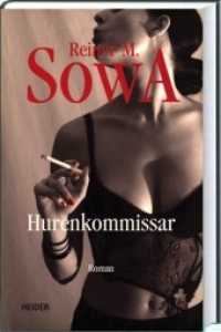 Hurenkommissar : Kriminalroman （2007. 366 S. 23.5 cm）