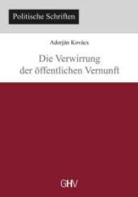 Die Verwirrung der öffentlichen Vernunft (Politische Schriften) （2017. 110 S. 21 cm）
