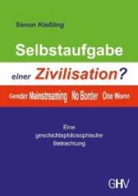 Selbstaufgabe einer Zivilisation? : Gender - Mainstreaming - No Border - One World （2019. 173 S. 21 cm）