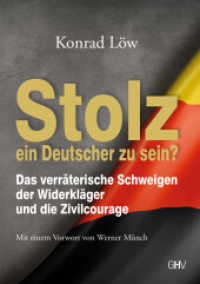 Stolz ein Deutscher zu sein? : Das verräterische Schweigen der Widerkläger und die Zivilcourage （2021. 114 S. 21 cm）