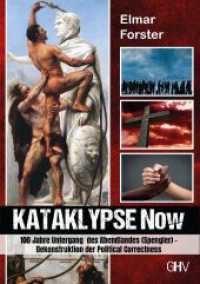 Kataklypse Now : 100 Jahre Untergang des Abendlandes (Spengler) - Dekonstruktion der Political Correctness