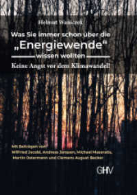 Was Sie immer schon über die "Energiewende" wissen wollten : Keine Angst vor dem Klimawandel! （2023. 202 S. 21.6 cm）