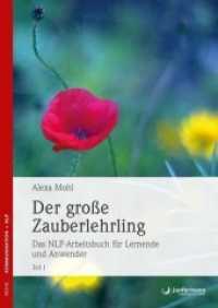 Der große Zauberlehrling, 2 Bde. : Das NLP-Arbeitsbuch für Lernende und Anwender (Reihe Kommunikation) （3. Aufl. 2013. 937 S. 240 mm）