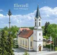 Illerzell : Stadt Vöhringen （2018. 384 S. mit 299 historischen (sw) und zeitgenössischen farbi）