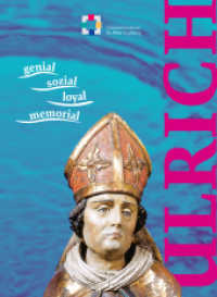 Ulrich - Ausstellungskatalog. genial - sozial - loyal - memorial : Katalog zur Sonderausstellung im Diözesanmuseum St. Afra Augsburg vom 5. April bis 14. Juli 2024 （1. Auflage. 2024. 400 S. mit 177 Abbildungen in Farbe. 28 cm）