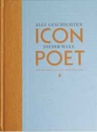 Icon Poet, m. 36 Würfeln : Alle Geschichten dieser Welt in einem Buch. （4. Aufl. 2021. 308 S. Ein großer Wurf von Andreas, Lukas und Uel）