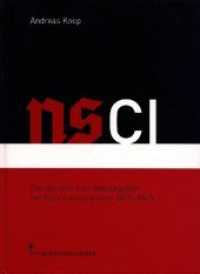 NSCI : Das visuelle Erscheinungsbild der Nationalsozialisten 1920 - 1945 （3., überarb. Aufl., erw. Aufl. 2017. 176 S. Mit zahlreichen meist）