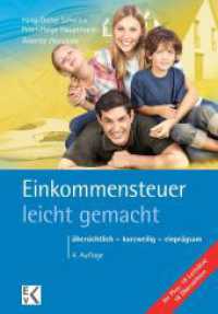 Einkommensteuer - leicht gemacht. : Übersichtlich - kurzweilig - einprägsam.. Das Plus: 19 Leitsätze, 18 Übersichten (BLAUE SERIE - leicht gemacht) （4., überarb. Aufl. 2019. 136 S. 19 Leitsätze, 18 Übersi）