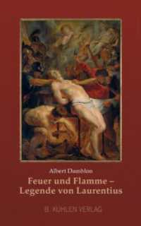 Feuer und Flamme : Legende von Laurentius （2025. 192 S. 25 Abb. 18 cm）