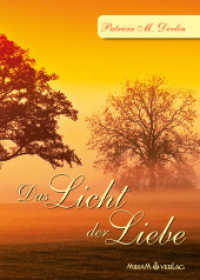 Das Licht der Liebe : Mein Engel soll dir vorangehen （2., überarb. Aufl. 1999. 352 S. 21 cm）