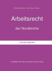 Arbeitsrecht der Nordkirche : Ausgabe März 2019 （2019. 320 S. 211 x 149 mm）