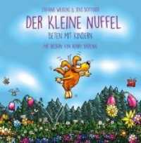 Der kleine Nuffel : Beten mit Kindern （2020. 36 S. 16 cm）