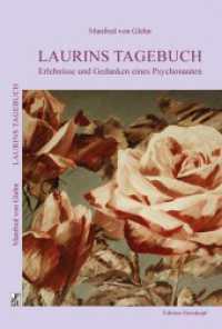 Laurins Tagebuch : Erlebnisse und Gedanken eines Psycchonauten （2024. 176 S. 20.5 cm）