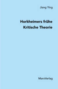 Horkheimers frühe Kritische Theorie （2022. 226 S. 20.5 cm）