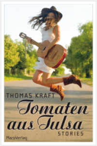 Tomaten aus Tulsa : Stories （2015. 188 S. 20,5 cm）