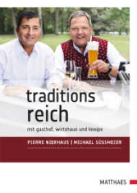 TraditionsReich : mit Gasthof, Wirtshaus und Kneipe （Neuausg. 2013. 320 S. 240 mm）