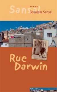 Rue Darwin : Roman （2., NED. 2012. 320 S. 21.5 cm）