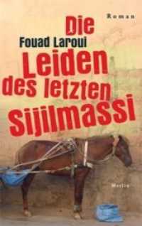 Die Leiden des letzten Sijilmassi : Roman （2016. 288 S. 21 cm）