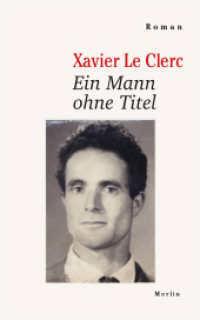 Ein Mann ohne Titel : Nominiert für die Hotlist 2024 （2024. 116 S. 21.5 cm）