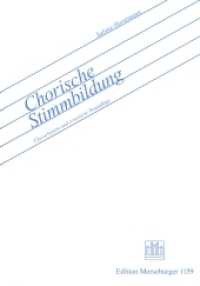 Chorische Stimmbildung (Edition Merseburger Bd.1159) （Überarb. u. erw. Neuaufl. 2006. 40 S. m. Zeichn. u. zahlr. Notenb）