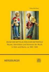 Musik der mittelalterlichen Metropole : Räume, Identitäten und Kontexte der Musik in Köln und Mainz, ca. 900-1400 (Beiträge zur rheinischen Musikgeschichte .179) （2017. 558 S. 558 Seiten, gebunden mit vielen Abbildungen. 245 mm）