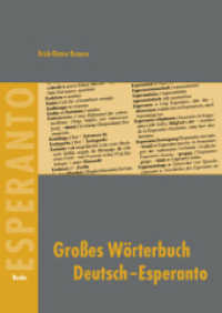 Großes Wörterbuch Deutsch-Esperanto : Mit ca. 160.000 Stichwörtern （2007. XVII, 1679 S. 240 mm）