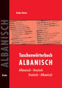 Taschenwörterbuch Albanisch-Deutsch / Deutsch-Albanisch : Mit rd. 12.000 Stichwörtern und Redewendungen （4. Aufl. 2009. XVIII, 568 S. 140 mm）