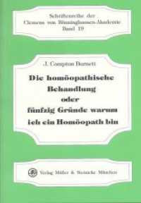Die homöopathische Behandlung oder fünfzig Gründe warum ich ein Homöopath bin (Schriftenreihe der Clemens von Bönninghausen-Akademie 19) （Unveränd. Nachdr. 2010. 135 S. 21 cm）