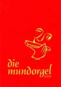 Die Mundorgel - XXL-Großdruck Textausgabe : Großdruckausgabe （2013. 112 S. 4 Abb. 29.7 cm）