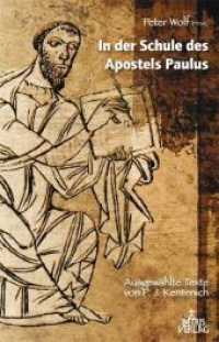 In der Schule des Apostels Paulus : Ausgewählte Texte （2008. 180 S. 21 cm）