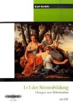 1 x 1 der Stimmbildung, m. Audio-CD : Übungen zum Selbststudium （2006. 28 S. m. Notenbeisp. u. Zeichn. 27,5 cm）