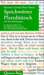 Sprichwörter Plattdüütsch und ihre Bedeutungen : In Zus.-Arb. m. d. Ohnsorg-Theater u. d. NDR Hamburg-Welle 90,3 （12. Aufl. 2018. 103 S. 18 cm）