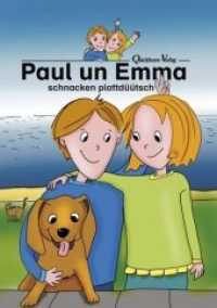 Paul un Emma : schnacken plattdüütsch （1. Aufl. 2018. 48 S. m. Illustr. 29,7 cm）
