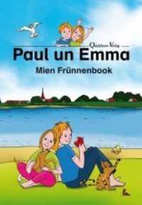 Paul un Emma - Mien Frünnenbook （1. Aufl. 2019. 60 S. 21,0 cm）