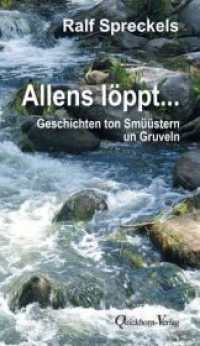 Allens l&ouml;ppt... : Geschichten ton Sm&uuml;&uuml;stern un Gruveln （1. Auflage）