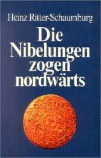 Die Nibelungen zogen nordwärts （2. Aufl. 2002. 379 S. m. 27 Abb., 16 Bildtaf. 20,5 cm）