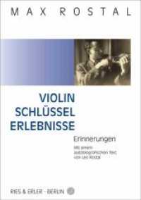 Violin-Schlüssel-Erlebnisse : Erinnerungen. Hrsg. u. bearb. v. Dietmar Schenk u. Antje Kalcher （1., Aufl. 2007. 194 S. 28 Abb. 21 cm）