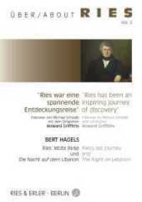 Schwalb, Michael;Hagels, Bert : "Ries war eine spannende Entdeckungsreise" / Ries' letzte Reise und "Die Nacht auf dem Libanon" (Über / About Ries II) （1., Aufl. 2013. 47 S. 21 cm）