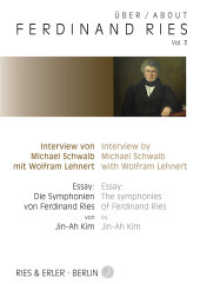 Über / About Ferdinand Ries Vol. 3 : Interview von Michael Schwalb mit Wolfram Lehnert / Essay: Die Symphonien von Ferdinand Ries (Über / About Ries Vol. 3) （2016. 60 S. 0 Abb. 21 cm）